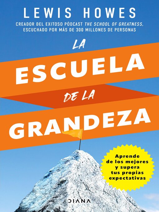 Detalles del título La escuela de la grandeza de Lewis Howes - Disponible